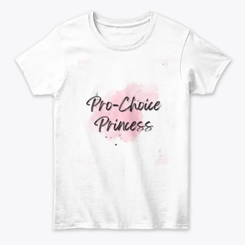 Pro-Choice Princess